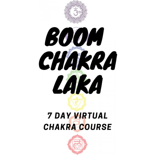 BOOM CHAKRA LAKA~ Online Course