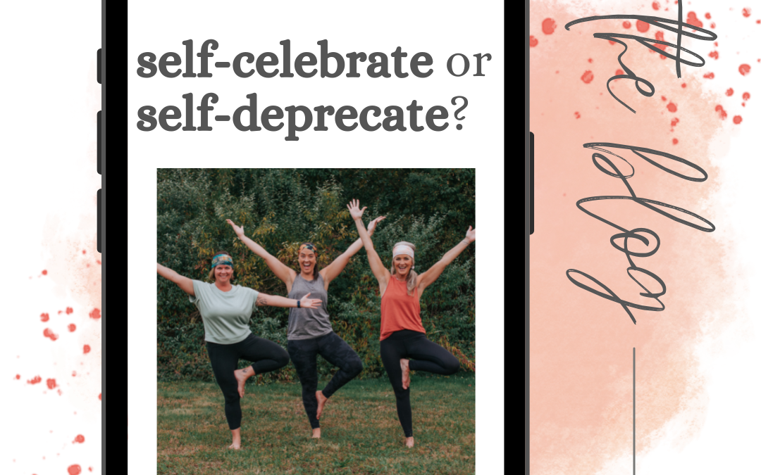 Self-Celebration or Self-Deprecation?